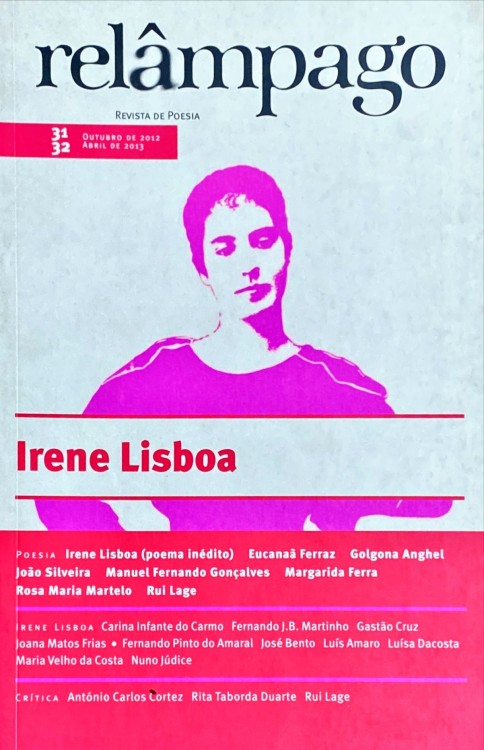 RELÂMPAGO. Revista de Poesia. Nº31/32 - Irene Lisboa. Directores: Carlos Mendes de Sousa, Fernando Pinto do Amaral, Gastão Cruz, Paulo Teixeira